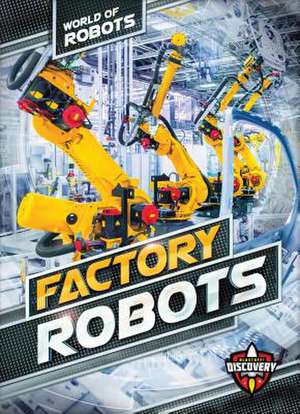 Factory Robots de Elizabeth Noll