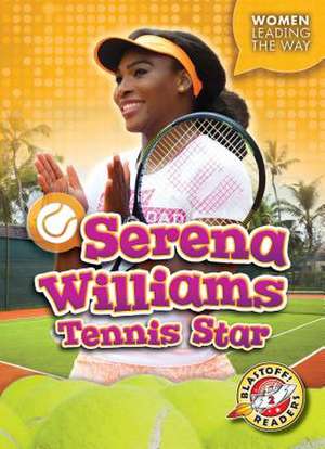 Serena Williams: Tennis Star de Kate Moening