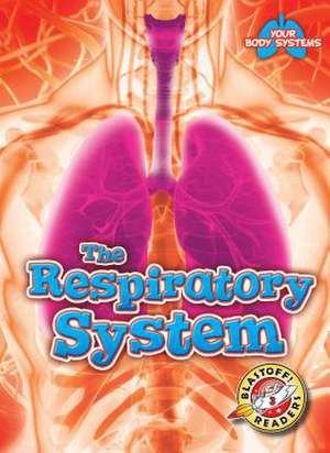 The Respiratory System de Rebecca Pettiford