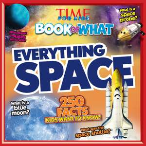 Everything Space (TIME for Kids Big Book of WHAT) de The Editors of TIME For Kids