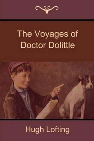 The Voyages of Doctor Dolittle de Hugh Lofting