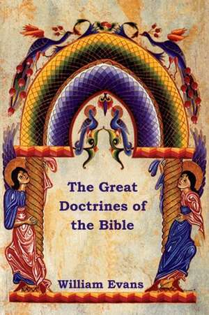 The Great Doctrines of the Bible de William Evans