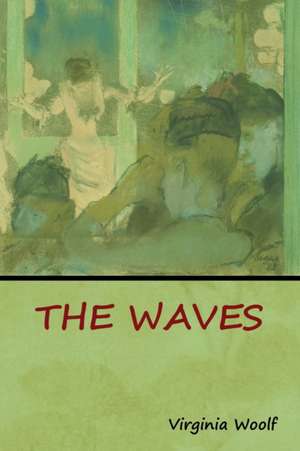 The Waves de Virginia Woolf