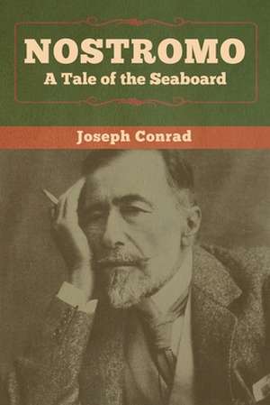 Nostromo de Joseph Conrad