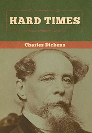 Hard Times de Charles Dickens