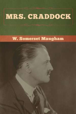 Mrs. Craddock de W. Somerset Maugham