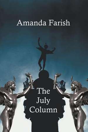 The July Column de Amanda Farish