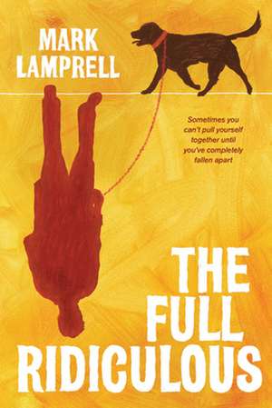 The Full Ridiculous de Mark Lamprell