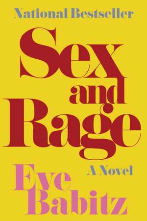 Sex and Rage de Eve Babitz