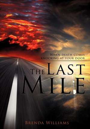 The Last Mile de Brenda Williams