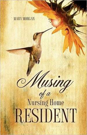 Musing of a Nursing Home Resident: The Fruit of Medjugorje de Mary Morgan