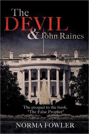 The Devil and John Raines de Norma Fowler