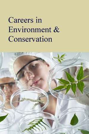 Careers in Environment & Conservation: Print Purchase Includes Free Online Access de Press Salem