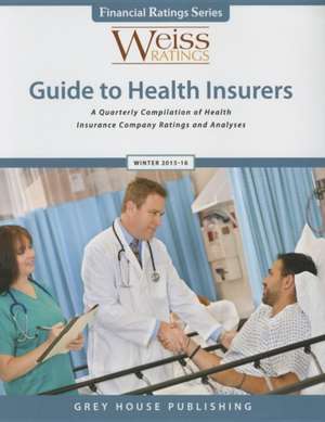 Weiss Ratings Guide to Health Insurers, Winter 15/16 de Weiss Ratings