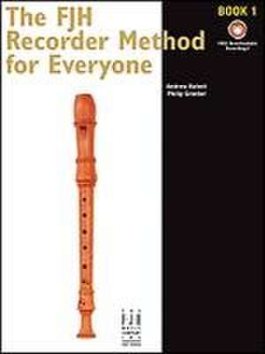 The Fjh Recorder Method for Everyone 1 de Andrew Balent