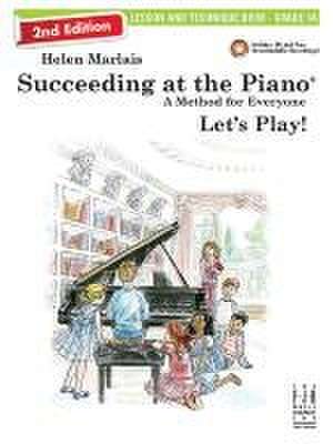 Succeeding at the Piano, Lesson & Technique Book - Grade 1a (2nd Edition) de Helen Marlais