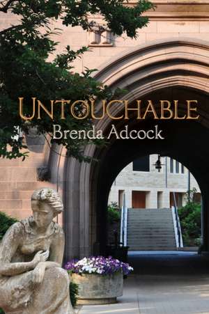 Untouchable de Brenda Adcock