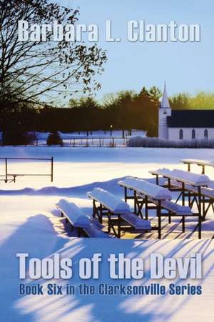 Tools of the Devil de Barbara L Clanton