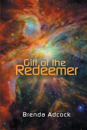 Gift of the Redeemer de Brenda Adcock