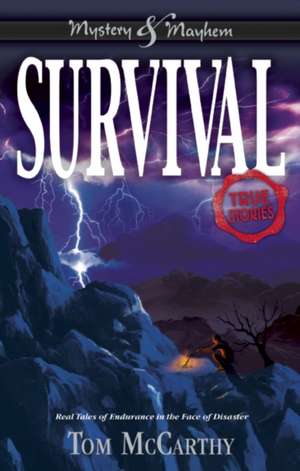 Survival: True Stories de Tom Mccarthy