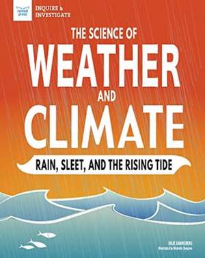 The Science of Weather and Climate de Julie Danneberg