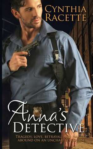 Anna's Detective de Cynthia Racette