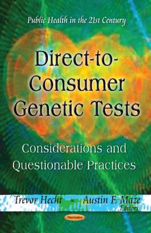 Direct-to-Consumer Genetic Tests de Trevor Hecht