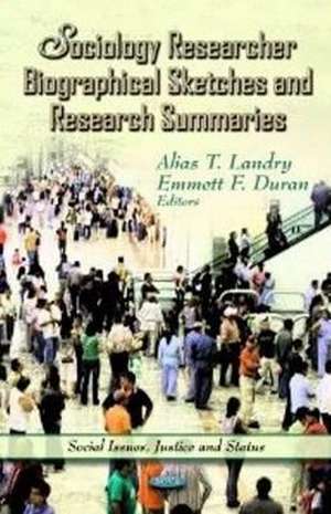 Sociology Researcher Biographical Sketches & Research Summaries de Alias T. Landry