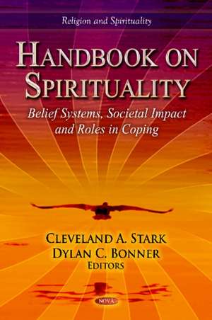 Handbook on Spirituality de Cleveland A. Stark