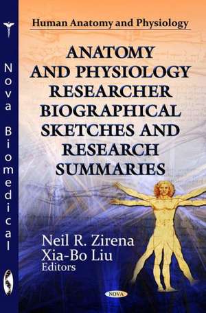 Anatomy & Physiology Researcher Biographical Sketches & Research Summaries de Neil R. Zirena