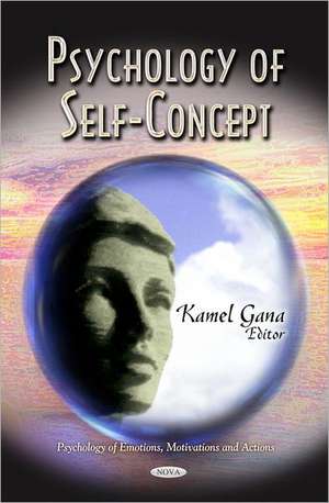 Psychology of Self-Concept de Kamel Gana