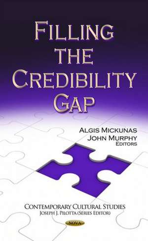 Filling the Credibility Gap de Algis Mickunas