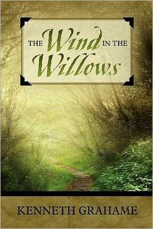 The Wind in the Willows: Chicago 1860 de Kenneth Grahame