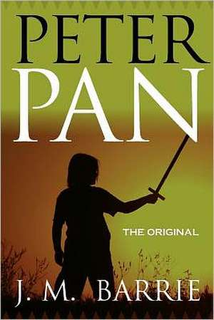 Peter Pan - The Original: A Horseman of the Plains de J. M. Barrie