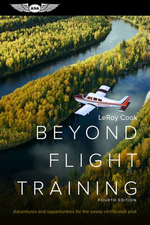 Beyond Flight Training de LeRoy Cook