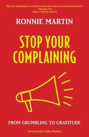 Stop Your Complaining de Ronnie Martin