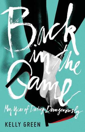 Back in the Game de Kelly Green