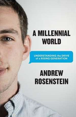 A Millennial World de Andrew Rosenstein
