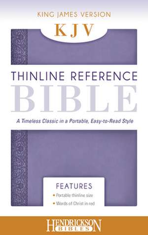 Thinline Reference Bible-KJV: Prepared According to the Vocalization, Accents, and Masora of Aaron Ben Moses Ben Asher in the Leningrad Codex de Hendrickson