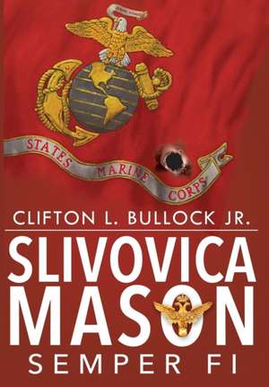 Slivovica Mason de Clifton Bullock Jr.