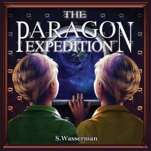 The Paragon Expedition de S. Wasserman