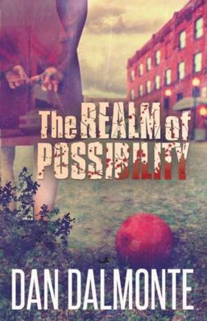 The Realm of Possibility de Dan DalMonte