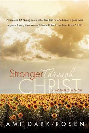 Stronger Through Christ de Ami Dark-Rosen