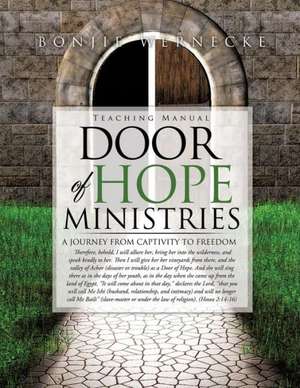 Door of Hope Ministries Teaching Manual de Bonjie Wernecke