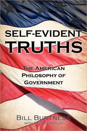 Self-Evident Truths de Bill Burtness