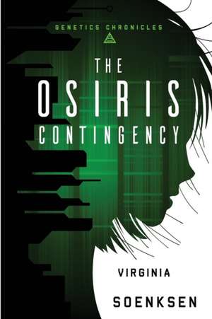 The Osiris Contingency de Virginia Soenksen