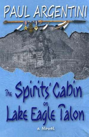 The Spirits' Cabin on Lake Eagle Talon: 101 Tours de France de Paul Argentini