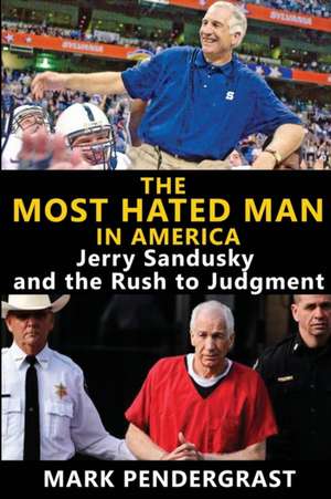 The Most Hated Man in America de Mark Pendergrast