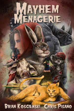 Mayhem Menagerie de Chris Pisano