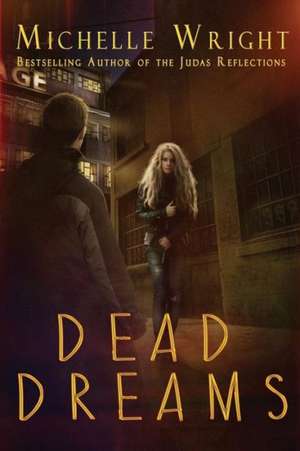 Dead Dreams de Michelle Wright